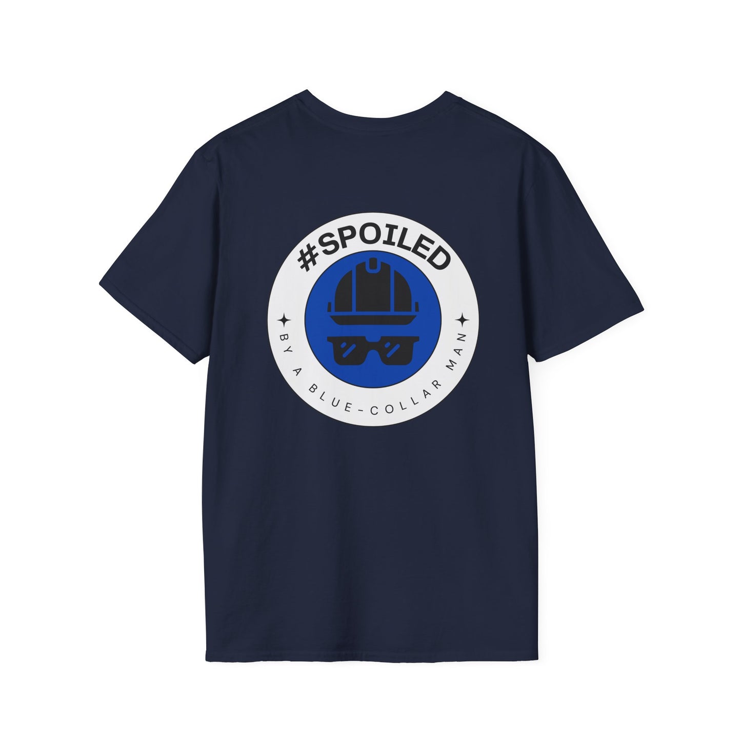 #SPOILED by a BLUE-COLLAR man TSHIRT