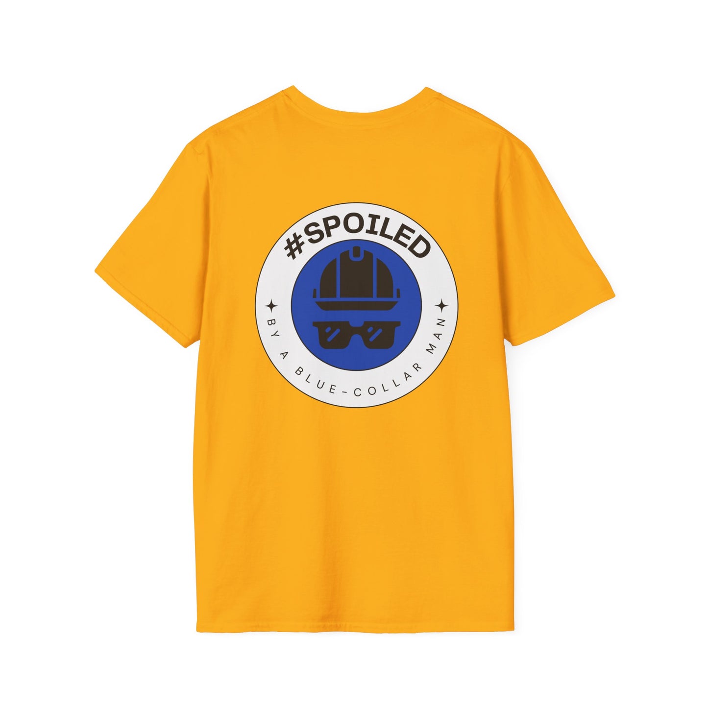 #SPOILED by a BLUE-COLLAR man TSHIRT