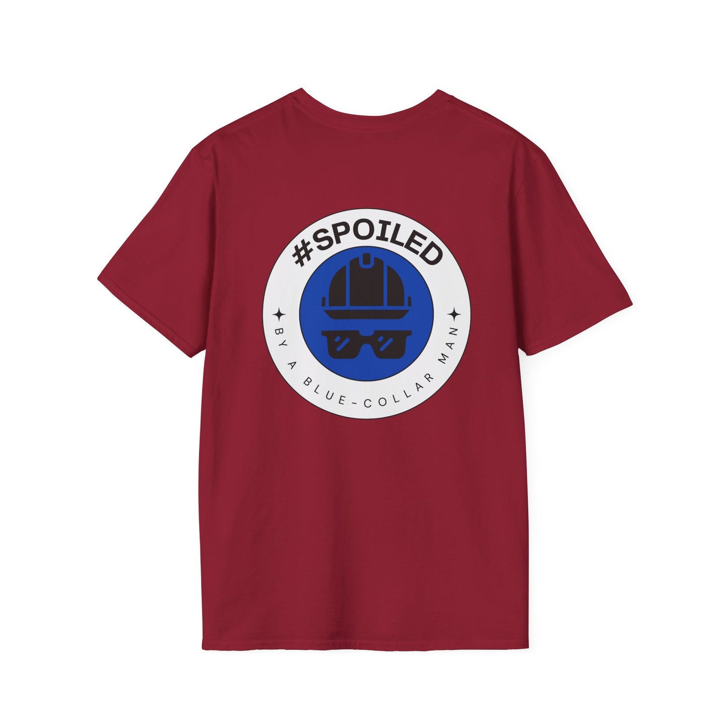 #SPOILED by a BLUE-COLLAR man TSHIRT