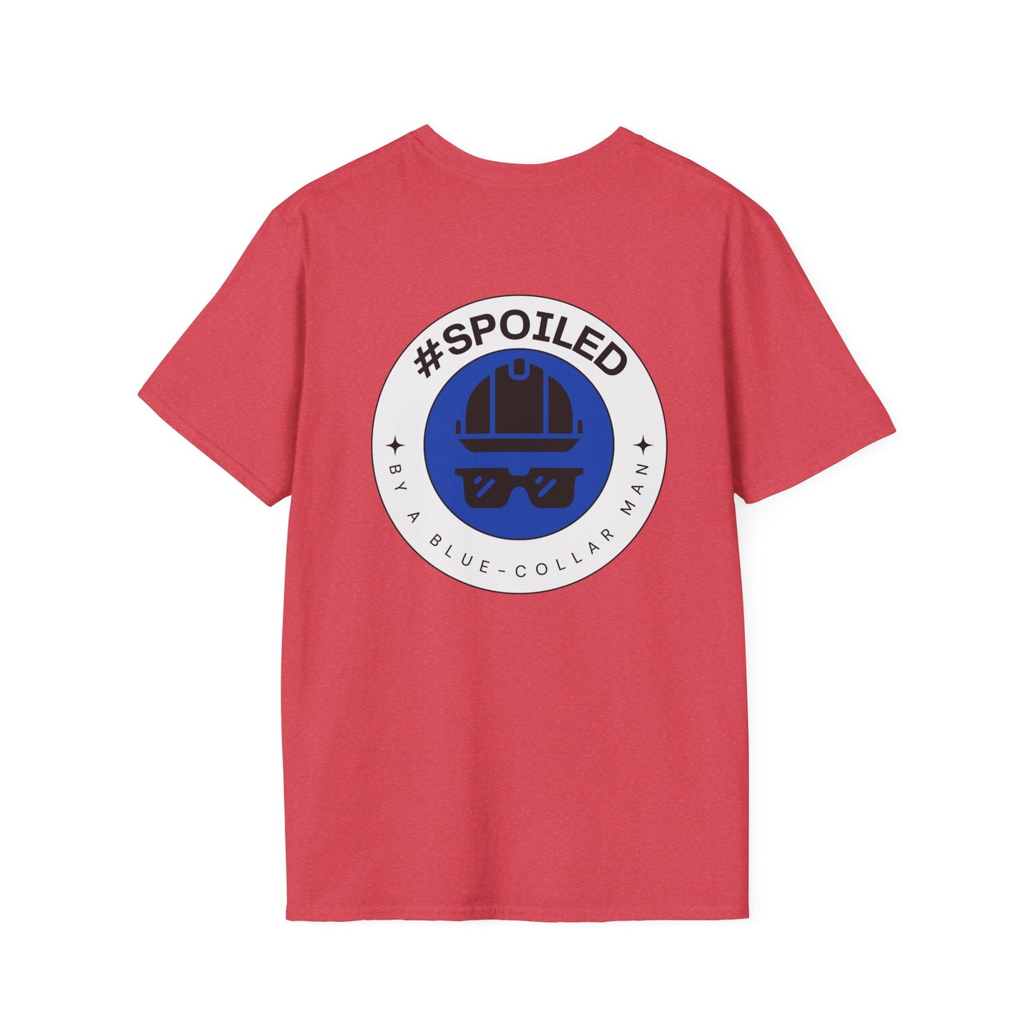#SPOILED by a BLUE-COLLAR man TSHIRT