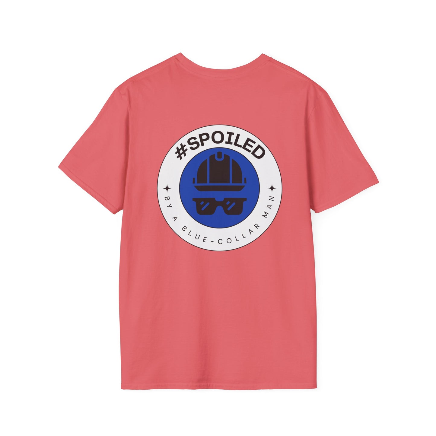 #SPOILED by a BLUE-COLLAR man TSHIRT