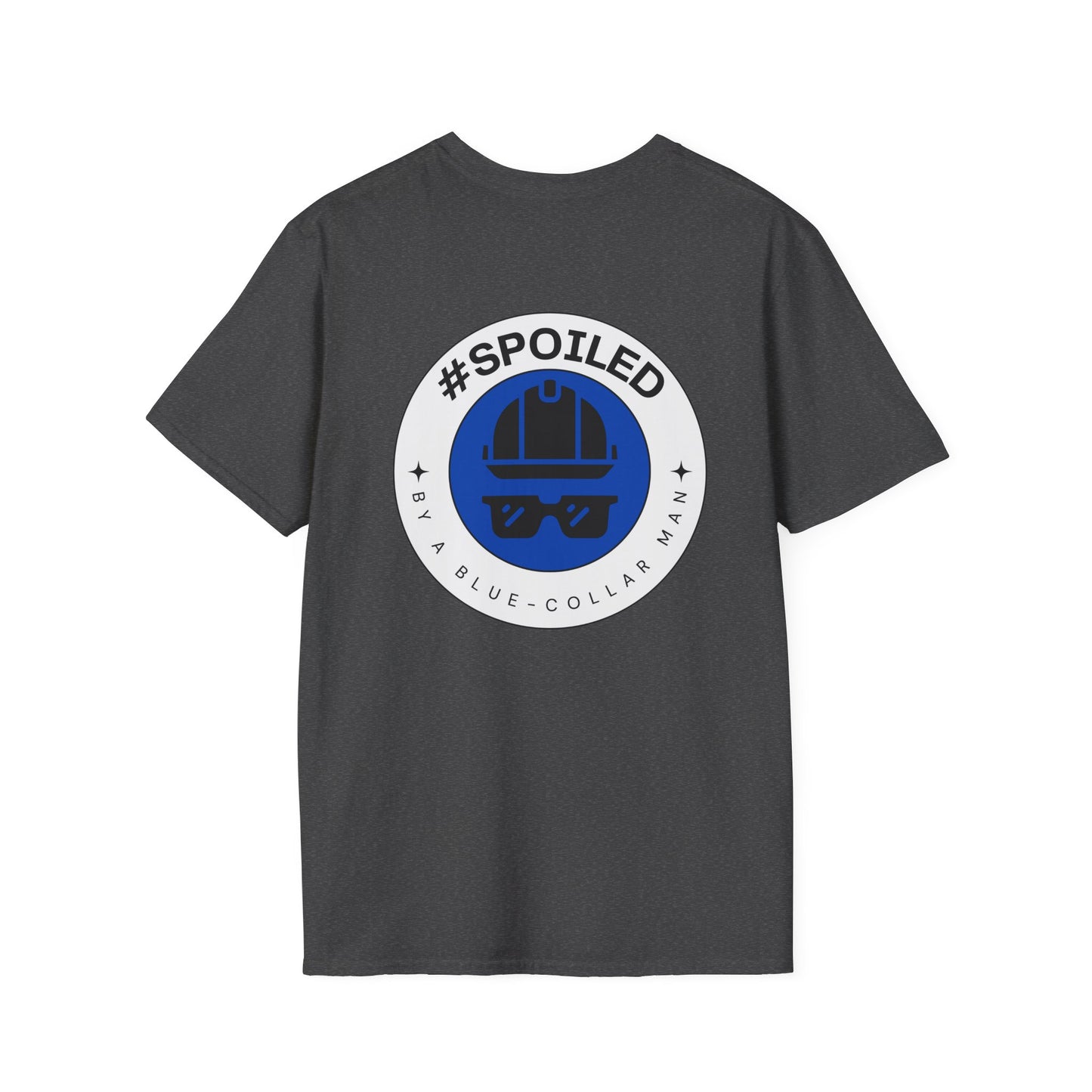 #SPOILED by a BLUE-COLLAR man TSHIRT