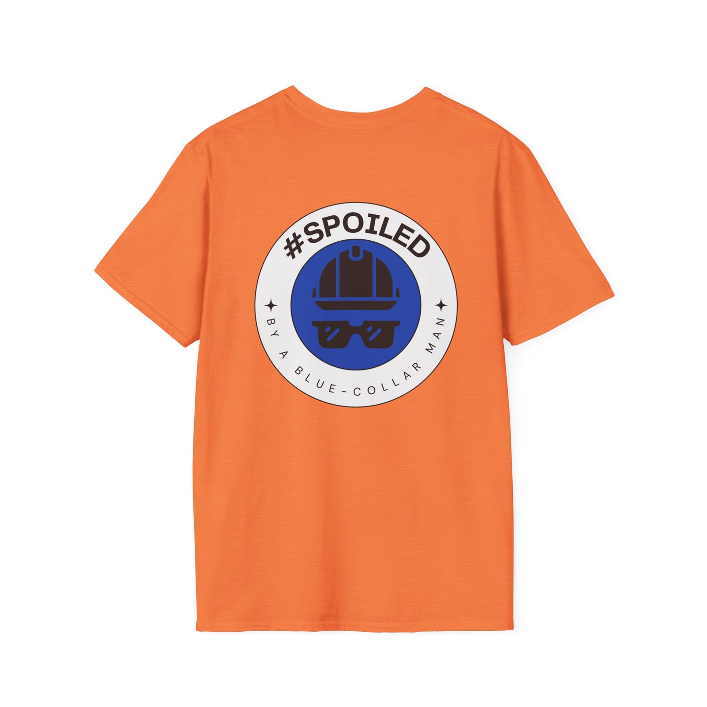 #SPOILED by a BLUE-COLLAR man TSHIRT