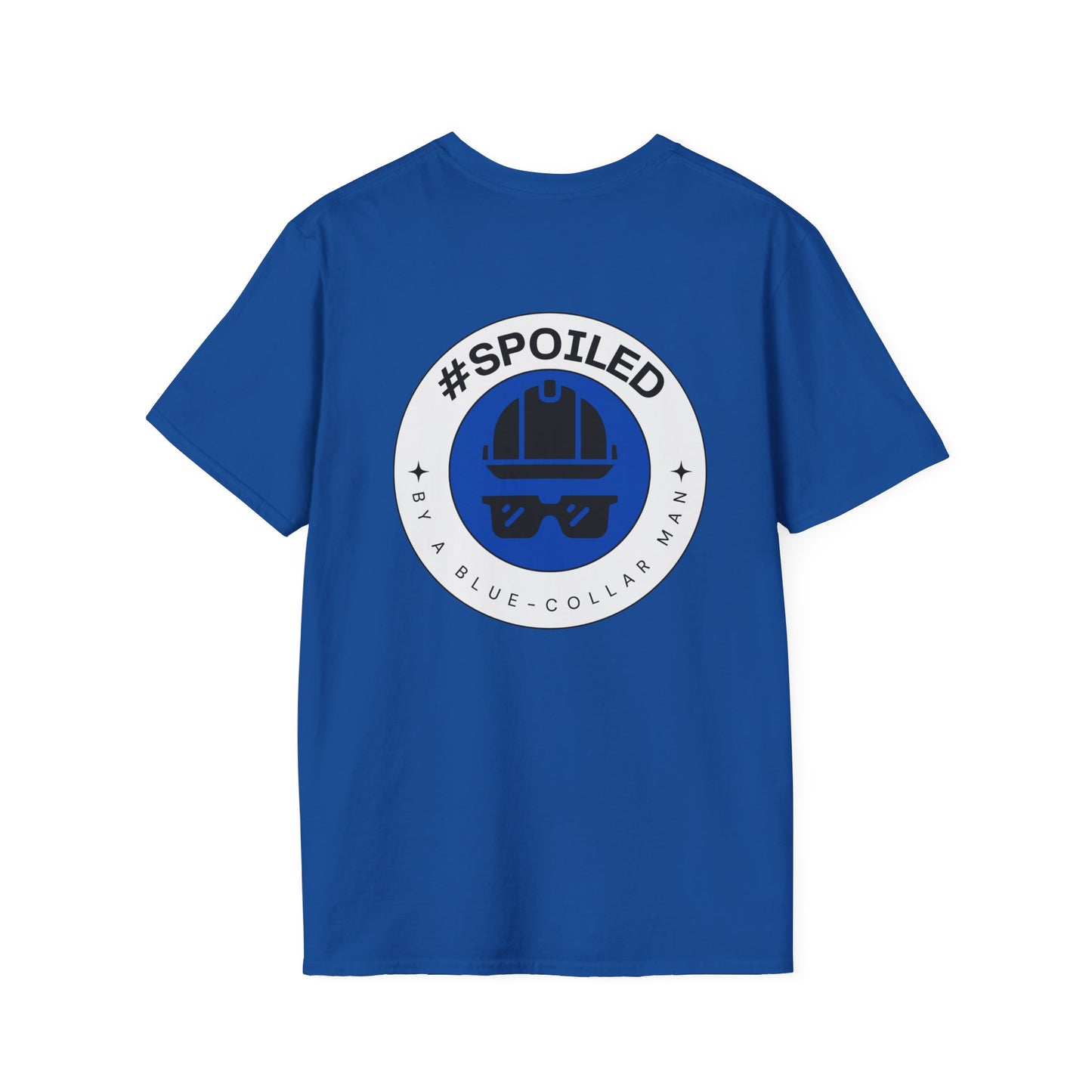 #SPOILED by a BLUE-COLLAR man TSHIRT