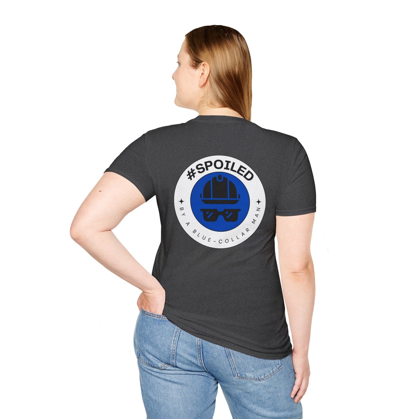 #SPOILED by a BLUE-COLLAR man TSHIRT