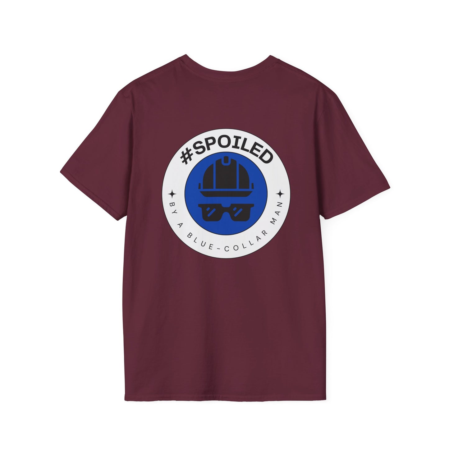 #SPOILED by a BLUE-COLLAR man TSHIRT